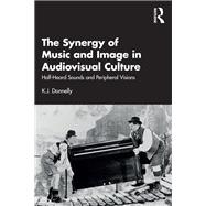 The Synergy of Music and Image in Audiovisual Culture