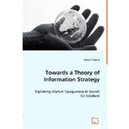 Towards a Theory of Information Strategy