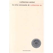 LA Vita Sensuale Di Catherine M.