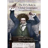 The EU's Role in Global Governance The Legal Dimension