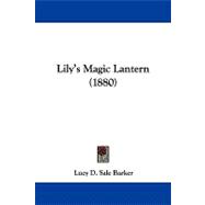 Lily's Magic Lantern