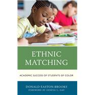 Ethnic Matching Academic Success of Students of Color