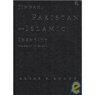 Jinnah, Pakistan and Islamic Identity: The Search for Saladin