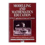 Modelling and Mathematics Education: Ictma 9 - Applications In Science And Technology