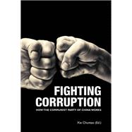 Fighting Corruption: How the Communist Party of China Works