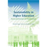 Sustainability in Higher Education Stories and Strategies for Transformation
