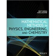 Mathematical Methods in Physics, Engineering, and Chemistry