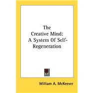 The Creative Mind: A System of Self-regeneration