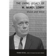 The Living Legacy of W. Mcneil Lowry