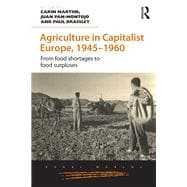 Agriculture in Capitalist Europe, 1945û1960: From food shortages to food surpluses