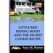 Little Red Riding Hood and the Secret Cookie Recipe