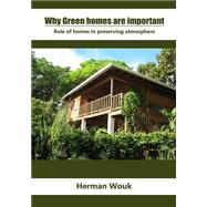 Why Green Homes Are Important