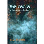 Mojo Junction: A Walk Among the Spirits