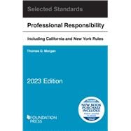 Model Rules of Professional Conduct and Other Selected Standards, 2023 Edition(Selected Statutes)