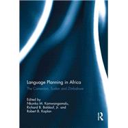 Language Planning in Africa: The Cameroon, Sudan and Zimbabwe