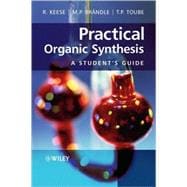 Practical Organic Synthesis A Student's Guide