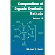 Compendium of Organic Synthetic Methods, Volume 11