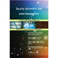 Security information and event management A Clear and Concise Reference