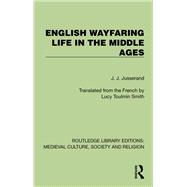 English Wayfaring Life in the Middle Ages