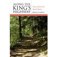 Along the King's Highway : Stories from the Road Home