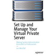 Set Up and Manage Your Virtual Private Server