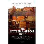 The Littlehampton Libels A Miscarriage of Justice and a Mystery about Words in 1920s England