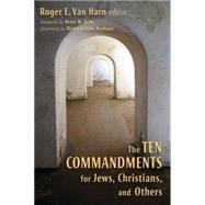 The Ten Commandments for Jews, Christians, and Others