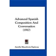 Advanced Spanish Composition and Conversation,9781120139658