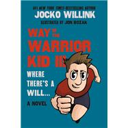 Way of the Warrior Kid III: Where There's a Will . . .