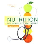 Bundle: Nutrition for Health and Health Care, Loose-Leaf Version, 6th + Diet and Wellness Plus, 2 terms (12 months) Printed Access Card