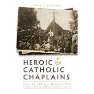 Heroic Catholic Chaplains