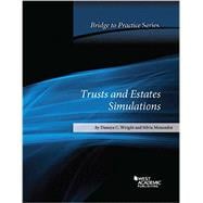 Trusts and Estates Simulations Bridge to Practice