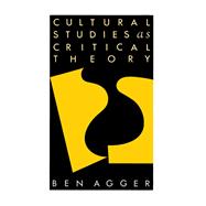 Cultural Studies As Critical Theory