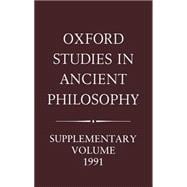 Oxford Studies in Ancient Philosophy  Supplementary Volume 1991: Aristotle and the Later Tradition
