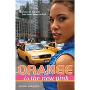 Orange Is The New Pink