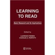 Learning To Read: Basic Research and Its Implications