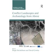 Conflict Landscapes and Archaeology from Above