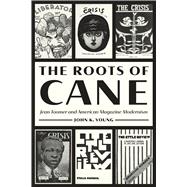 The Roots of Cane