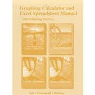 Graphing Calculator and Excel Spreadsheet Manual for Finite Mathematics and Calculus With Applications Series