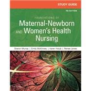 Foundations of Maternal-newborn and Women's Health Nursing/study guide