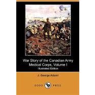 War Story of the Canadian Army Medical Corps