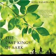 The Last Kings of Sark A Novel