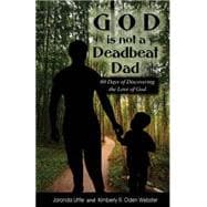 God Is Not a Deadbeat Dad