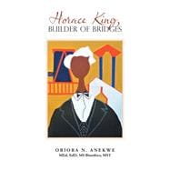 Horace King, Builder of Bridges