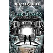 The Secret of Clark Mansion