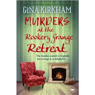 Murders at the Rookery Grange Retreat A brand new unmissable humorous cozy crime mystery