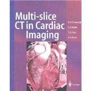 Multi-Slice CT in Cardiac Imaging : Technical Principles, Clinical Application and Future Developments