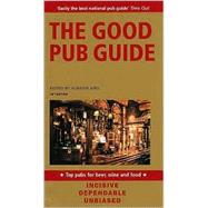 The Good Pub Guide 2002; Over 5000 of the UK's Top Pubs for Beer, Wine, and Food