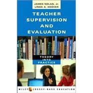 Teacher Supervision and Evaluation : Theory into Practice