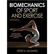 Biomechanics of Sport and Exercise and MaxTrack with Web Resource